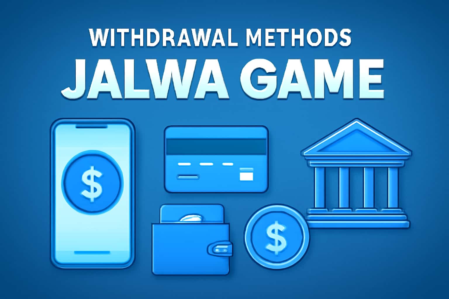 Informational scene depicting withdrawal methods for Jalwa Game.